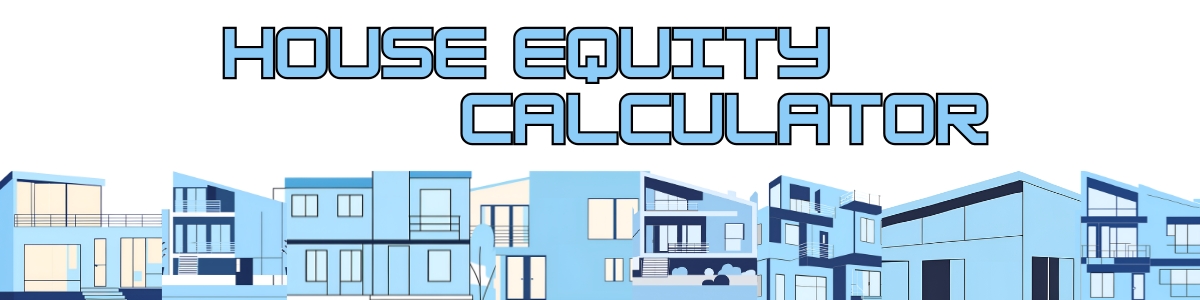 House Equity Calculator Banner